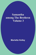 Samantha among the Brethren  Volume 3