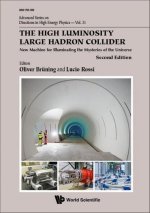 High Luminosity Large Hadron Collider, The: New Machine for Illuminating the Mysteries of Universe (Second Edition)