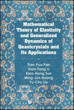 Mathematical Theory of Elasticity and Generalized Dynamics of Quasicrystals and Its Applications
