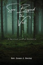 Sara, Beyond the Veil