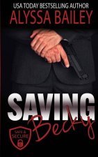 Saving Becky: Friends to Lovers Military Romance Mystery