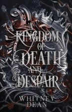 A Kingdom of Death and Despair