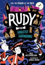Rudy and the Ghastly Gathering  (Paperback)