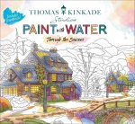 THOMAS KINKADE PAINT WITH WATER