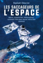 Les saccageurs de l espace