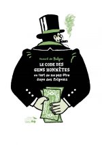 Code des honnêtes gens, ou l’art de ne pas être dupe des fri