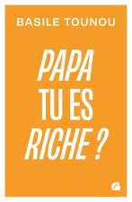 Papa tu es riche ?