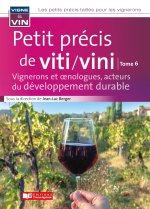 Petit précis de viticulture et viniculture tome 6