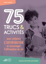75 TRUCS ET ACTIVITÉS POUR PRÉVENIR L'INTIMIDATION