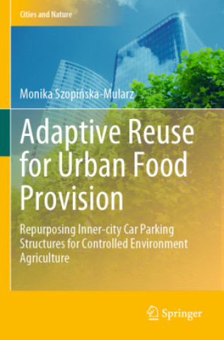 Adaptive Reuse for Urban Food Provision