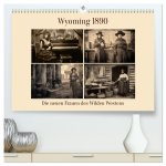 Wyoming 1890 (hochwertiger Premium Wandkalender 2024 DIN A2 quer), Kunstdruck in Hochglanz