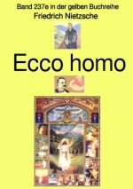 Ecco homo  -  Band 237e in der gelben Buchreihe - bei Jürgen Ruszkowski