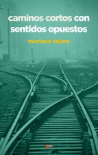 CAMINOS CORTOS CON SENTIDOS OPUESTOS