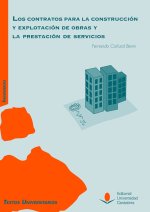 LOS CONTRATOS PARA LA CONSTRUCCION Y EXPLOTACION DE OBRAS