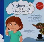 Y AHORA...¿QUÉ HACEMOS?