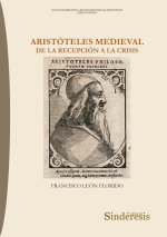 ARISTOTELES MEDIEVAL DE LA RECEPCION A LA CRISIS