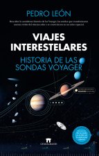 VIAJES INTERESTELARES HISTORIA DE LAS SONDAS VOYAGER
