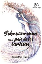 Sobreviviremos en el país de las caricias