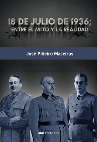 18 DE JULIO DE 1936 ENTRE EL MITO Y LA REALIDAD