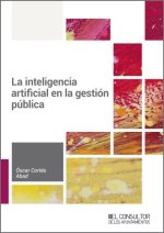 LA INTELIGENCIA ARTIFICIAL EN LA GESTION PUBLICA