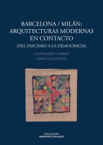 BARCELONA MILAN ARQUITECTURAS MODERNAS EN CONTACTO