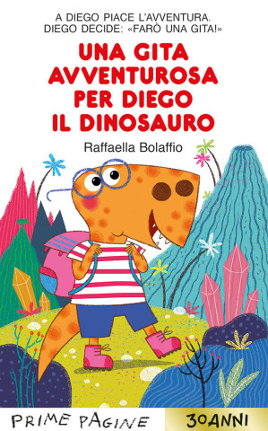 gita avventurosa per Diego il dinosauro. Stampatello maiuscolo