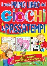 mio primo libro dei giochi & passatempi