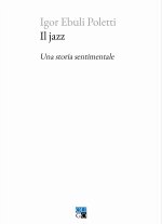 jazz. Una storia sentimentale