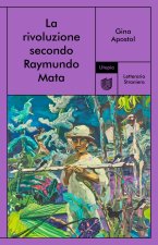 rivoluzione secondo Raymundo Mata