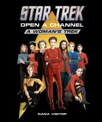 STAR TREK OPEN A CHANNEL A WOMANS TREK