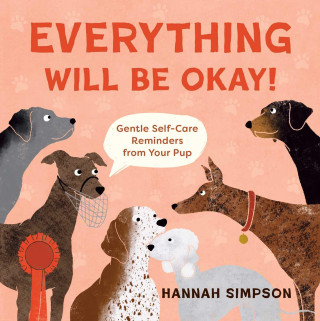 EVERYTHING WILL BE OKAY
