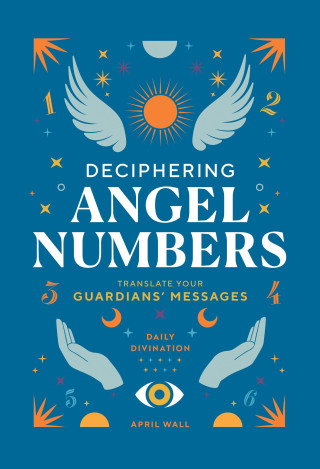 DECIPHERING ANGEL NUMBERS