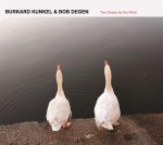 Burkard Kunkel & Bob Degen: Two Geese By The River