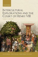 Intercultural Explorations and the Court of Henry VIII (Hardback)