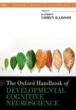 Oxford Handbook of Developmental Cognitive Neuroscience (Hardback)