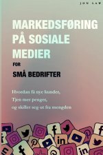 Markedsf?ring p? sosiale medier for sm? bedrifter