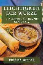 Leichtigkeit der Würze