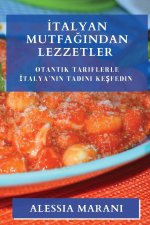 ?talyan Mutfa??ndan Lezzetler