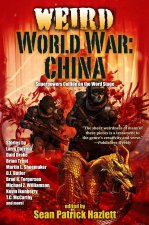 WEIRD WORLD WAR CHINA
