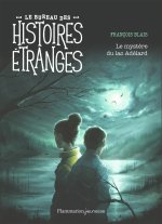 Le bureau des affaires étranges - Le mystère du lac Adélard