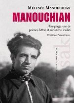 Manouchian - Témoignage suivi de poèmes, lettres et document