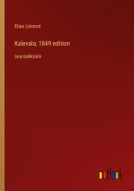 Kalevala; 1849 edition