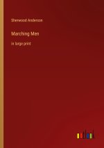 Marching Men