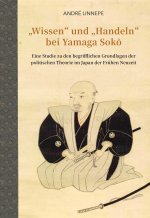 ?Wissen? und ?Handeln? bei Yamaga Sok?