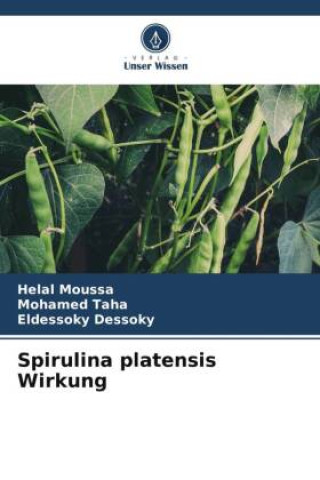 Spirulina platensis Wirkung (Helal Moussa,Mohamed Taha,Eldessoky Dessoky)()
