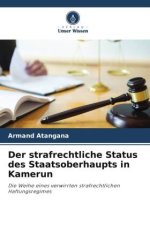 Der strafrechtliche Status des Staatsoberhaupts in Kamerun