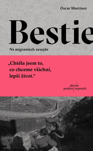 Bestie: Na migrantech nesejde