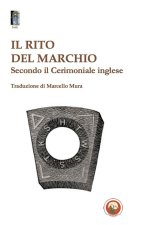 rito del marchio. Secondo il cerimoniale inglese