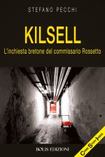Kilsell. L'inchiesta bretone del commissario Rossetto