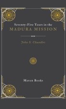 Seventy-Five Years in the Madura Mission